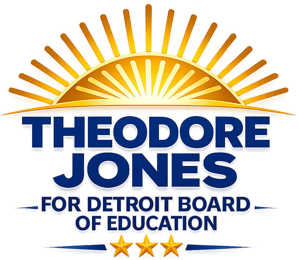Dr. Theodore Jones | The Official Campaign Website for Detroit Board of Education